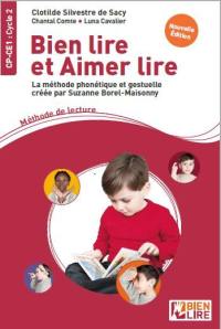 Bien lire et aimer lire : la méthode phonétique et gestuelle créée par Suzanne Borel-Maisonny. CP-CE1, cycle 2