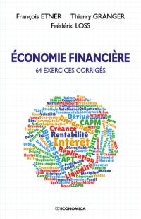 Economie financière : 64 exercices corrigés