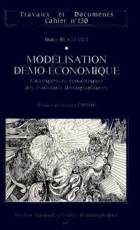 Modélisation démo-économique : conséquences économiques des évolutions démographiques