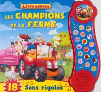 Les champions de la ferme : 18 sons rigolos