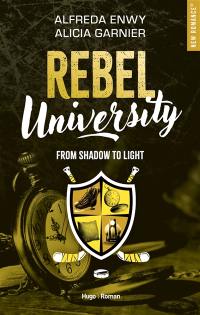 Rebel university. Vol. 4. From shadow to light