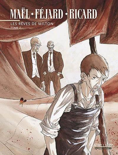 Les rêves de Milton. Vol. 2