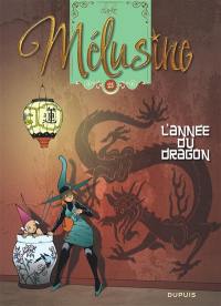 Mélusine. Vol. 25. L'année du dragon