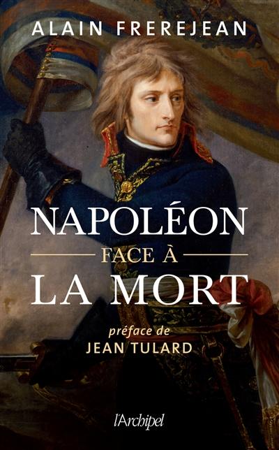 Napoléon face à la mort