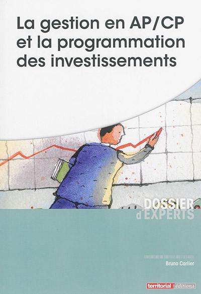 La gestion en AP-CP et la programmation des investissements