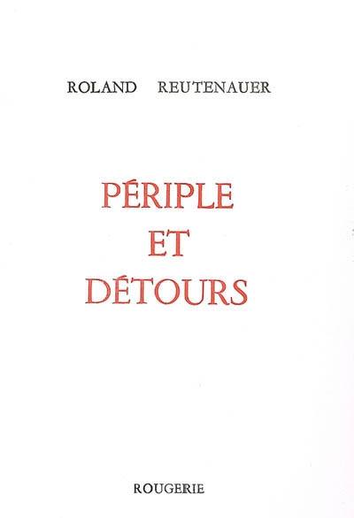 Périple et détours