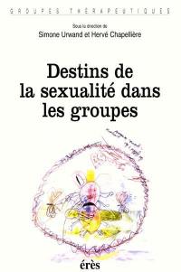 Destins de la sexualité dans les groupes