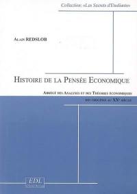 Histoire de la pensée économique : abrégé des analyses et des théories économiques des origines au XXe siècle