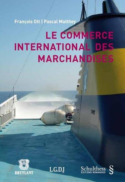 Le commerce international des marchandises