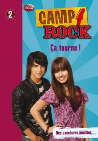 Camp rock. Vol. 2. Ca tourne !