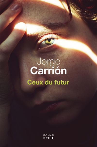 Trilogie du nouveau siècle. Vol. 1. Ceux du futur