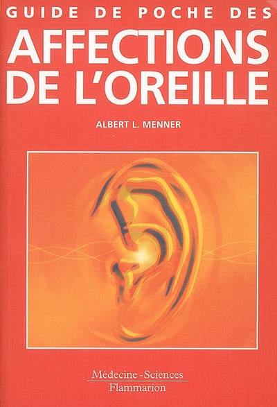 Guide de poche des affections de l'oreille