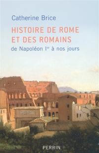 Histoire de Rome et des Romains : de Napoléon Ier à nos jours