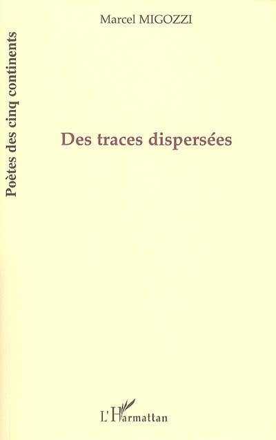 Des traces dispersées