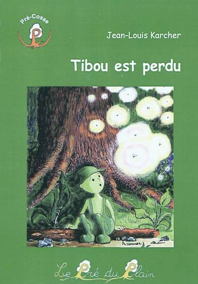 Tibou est perdu