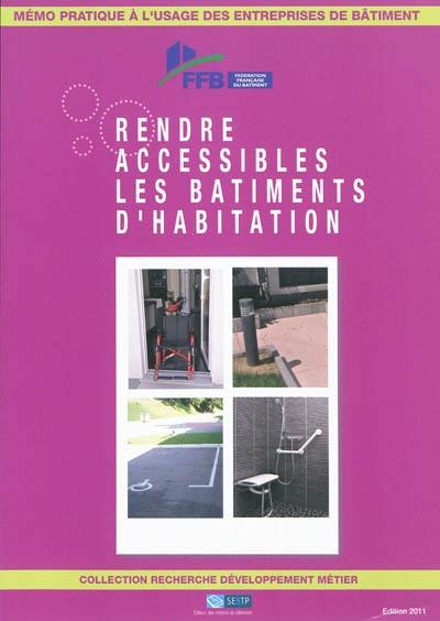 Rendre accessibles les bâtiments d'habitation