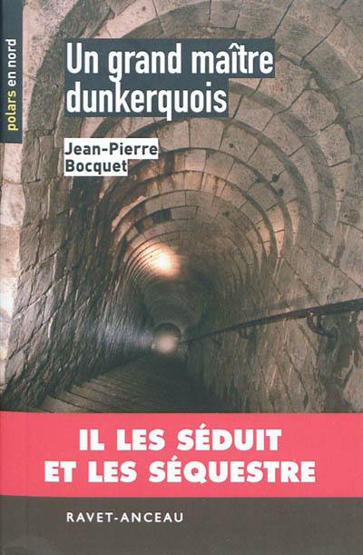 Un grand maître dunkerquois