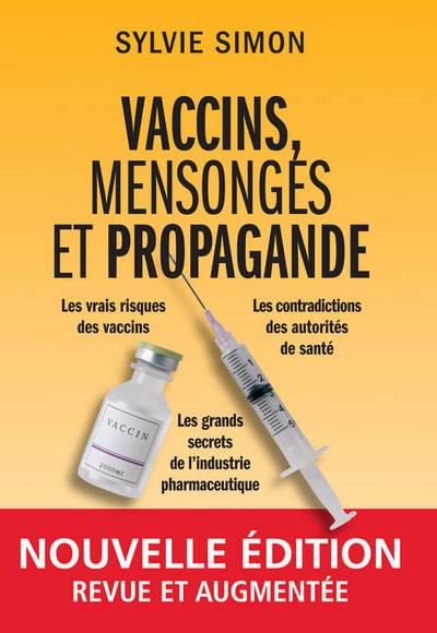 Vaccins, mensonges et propagande