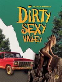 Dirty sexy valley