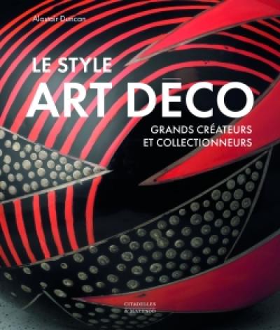 Le style Art déco : grands créateurs et collectionneurs