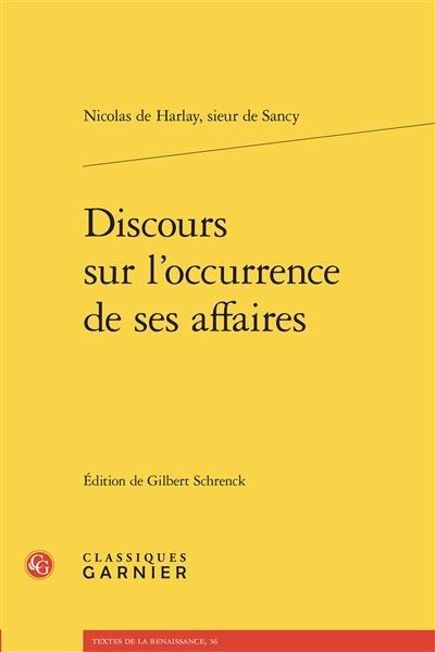 Discours sur l'occurrence de ses affaires