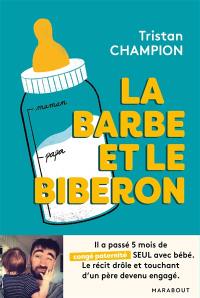 La barbe et le biberon