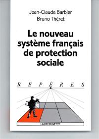 Le nouveau système français de protection sociale