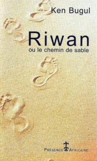 Riwan ou Le chemin de sable