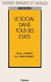 Le Social dans tous ses états : actes