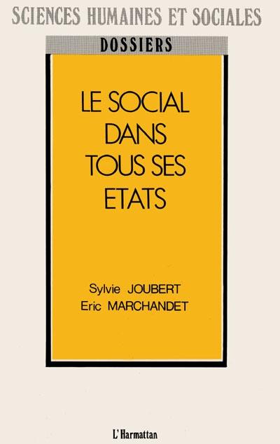 Le Social dans tous ses états : actes