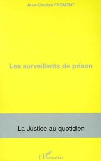 Les surveillants de prison