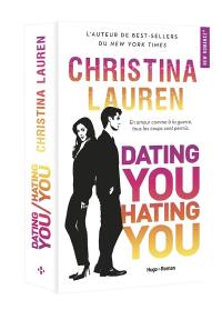 Dating you, hating you