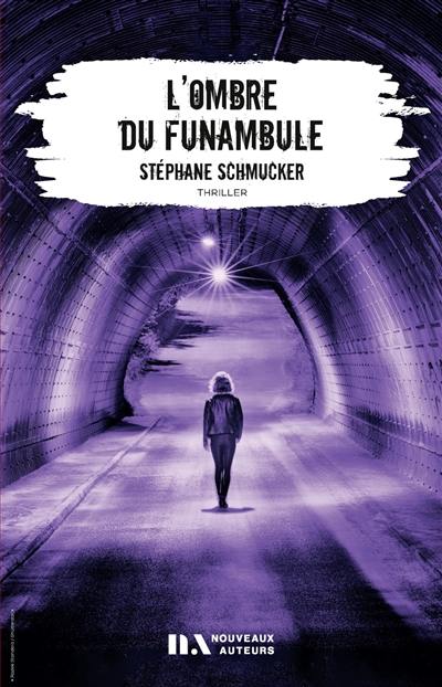 L'ombre du funambule : thriller