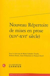 Nouveau répertoire de mises en prose. XIVe-XVIe siècle