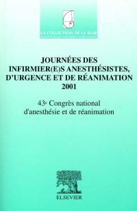 Journées des infirmier(e)s anesthésistes, d'urgence et de réanimation 2001