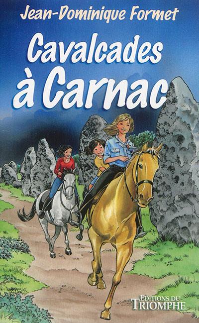 Les cavalcades de Prune. Vol. 7. Cavalcades à Carnac !