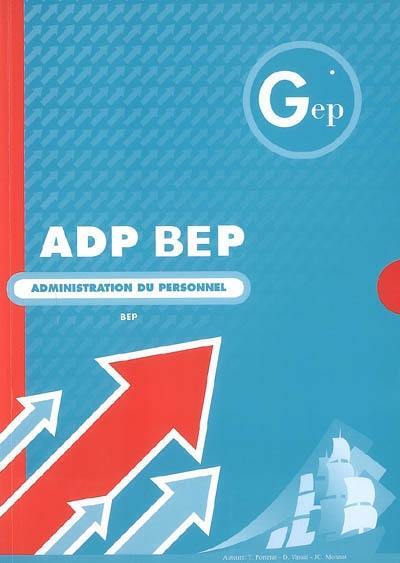 ADP BEP, administration du personnel, BEP