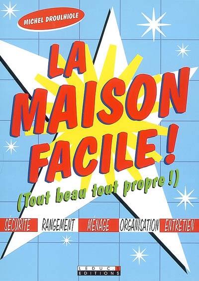 La maison facile