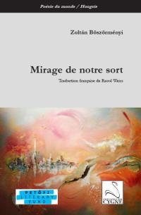 Mirage de notre sort