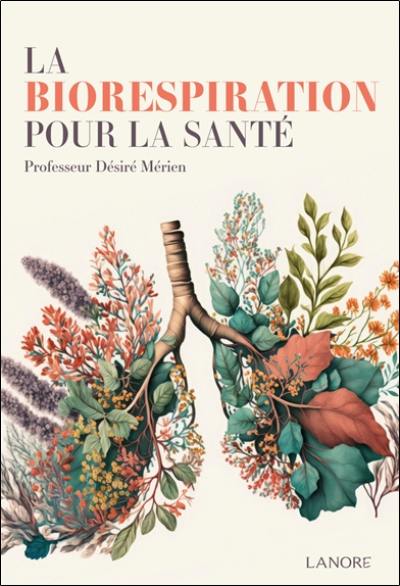 La biorespiration : pour la santé