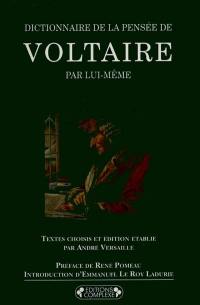 Dictionnaire de la pensée de Voltaire par lui-même