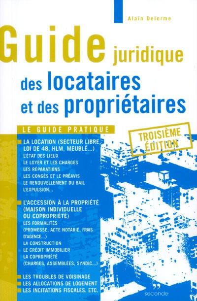 Guide juridique des locataires et des propriétaires : le guide pratique