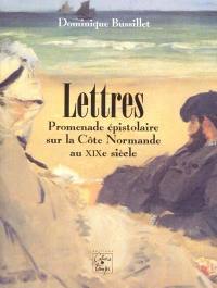 Lettres : promenade épistolaire sur la côte normande au XIXe siècle