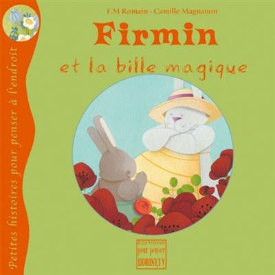 Firmin et la bille magique