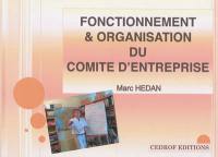 Fonctionnement & organisation du comité d'entreprise