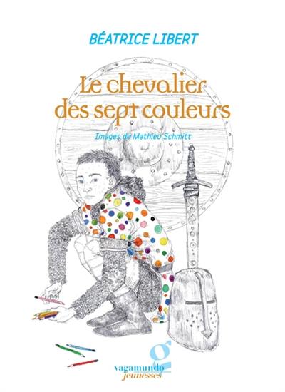 Le chevalier des sept couleurs