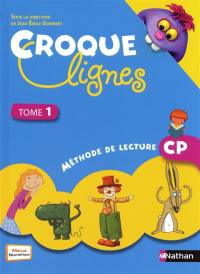 Croque lignes : méthode de lecture CP. Vol. 1