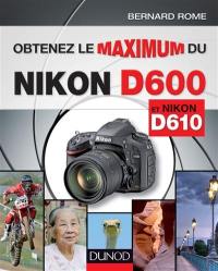 Obtenez le maximum du Nikon D600