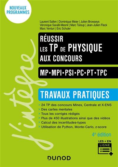 Réussir les TP de physique aux concours : MP, MPI, PSI, PC, PT, TPC : travaux pratiques