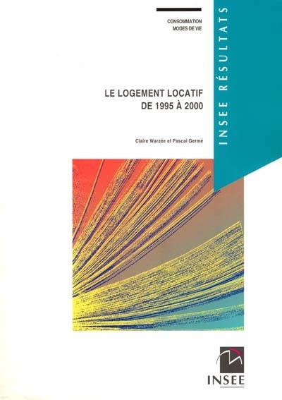 Le logement locatif de 1995 à 2000